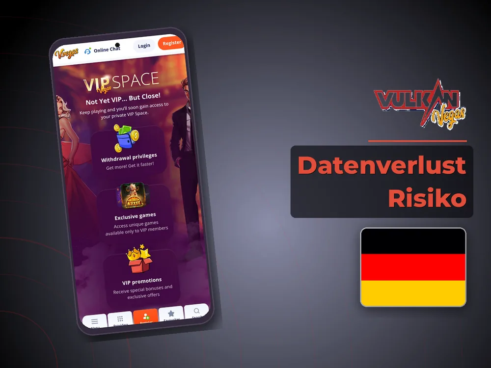 Vulkan vegas - Datenverlust Risiko